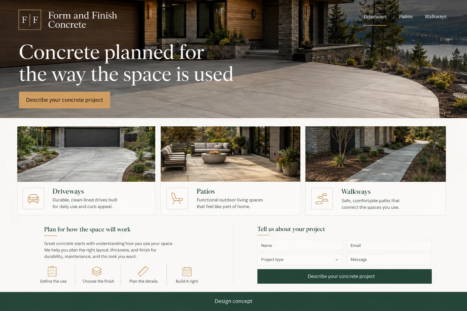Concrete Contractors website concept: Concrete planned for the way the space is used; call to action: Describe your concrete project