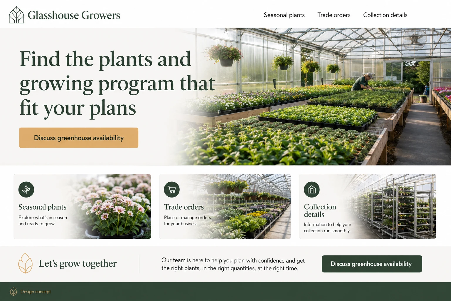 Greenhouses website concept: Find the plants and growing program that fit your plans; call to action: Discuss greenhouse availability