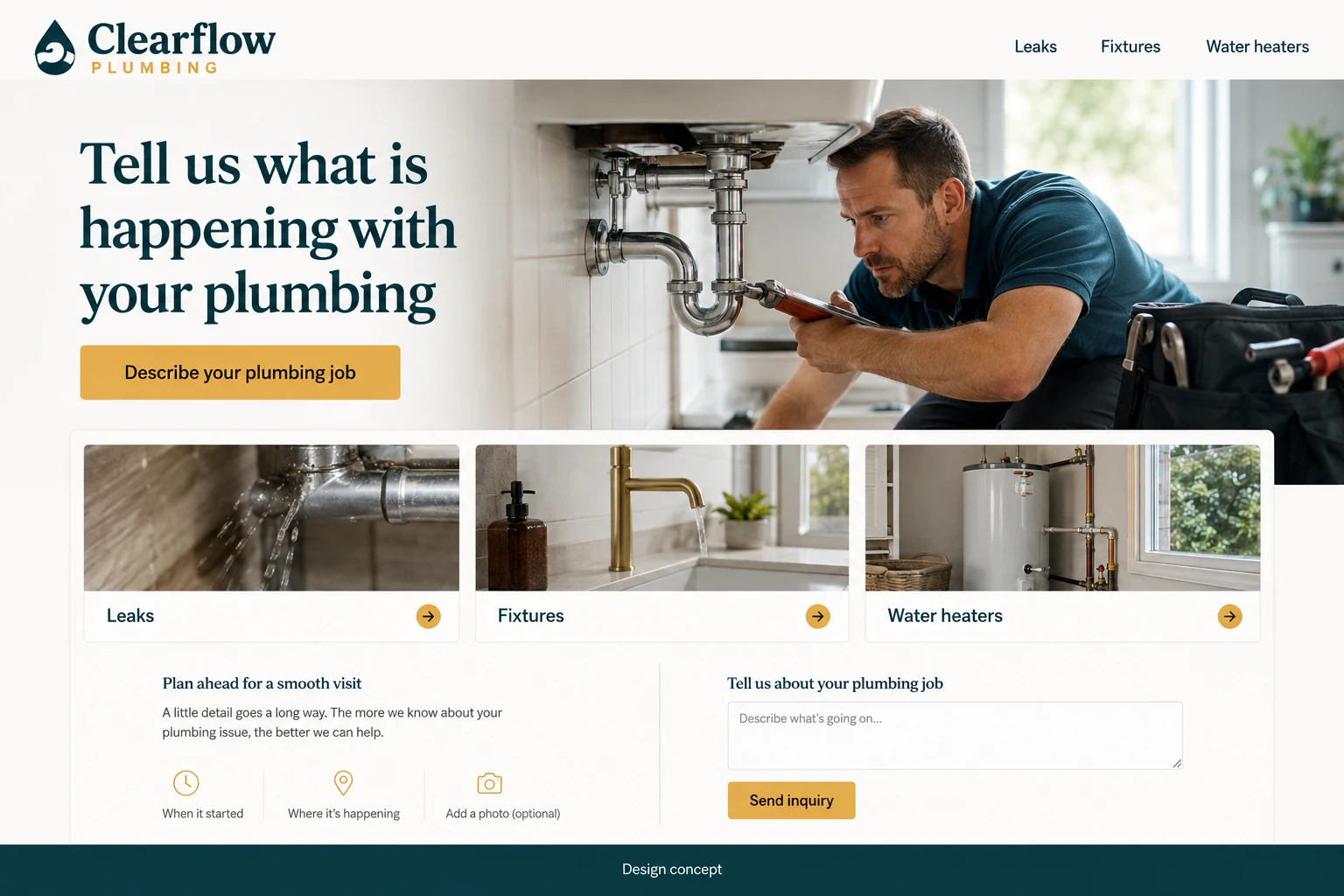 Plumbing website concept: Tell us what is happening with your plumbing; call to action: Describe your plumbing job