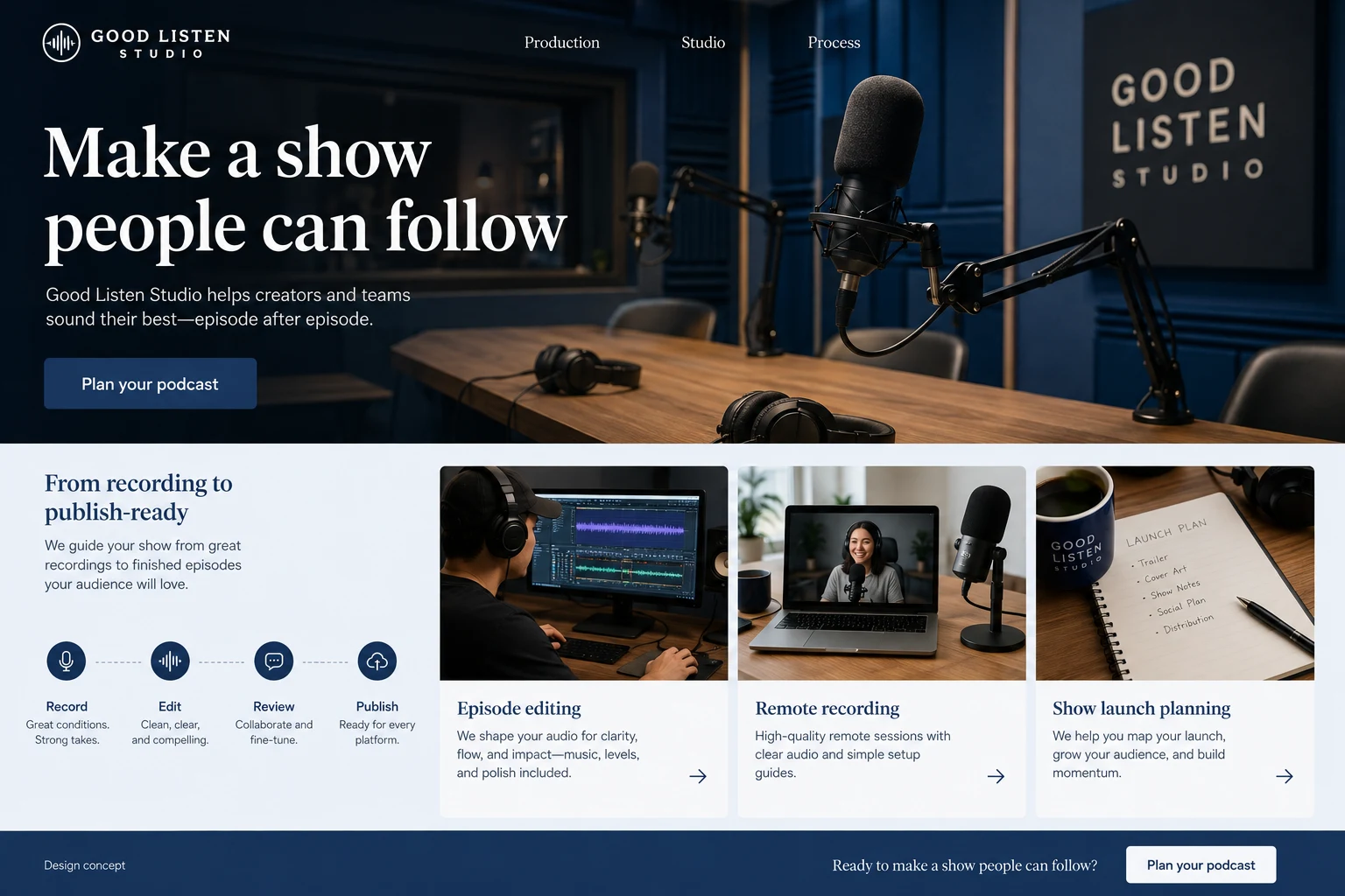 Podcast Production Studio website concept: Make a show people can follow; call to action: Plan your podcast