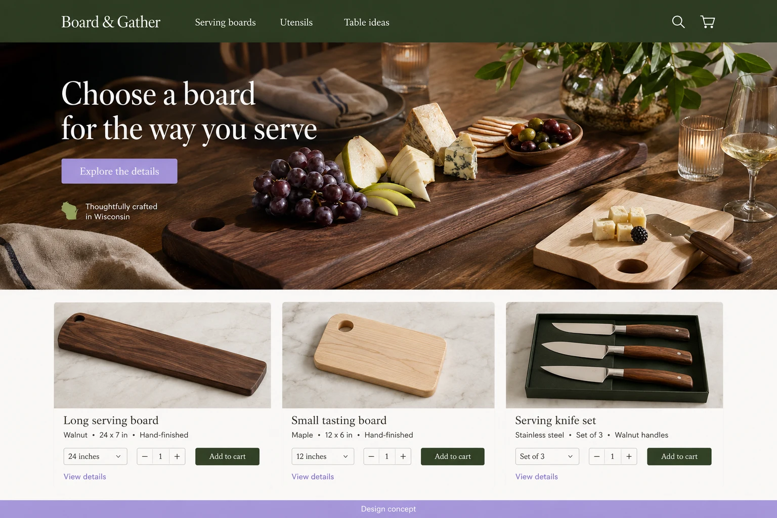 Wisconsin website concept: Choose a board for the way you serve; call to action: Explore the details